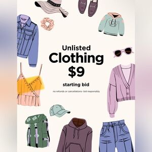 Unlisted Clothing- starting bid $9